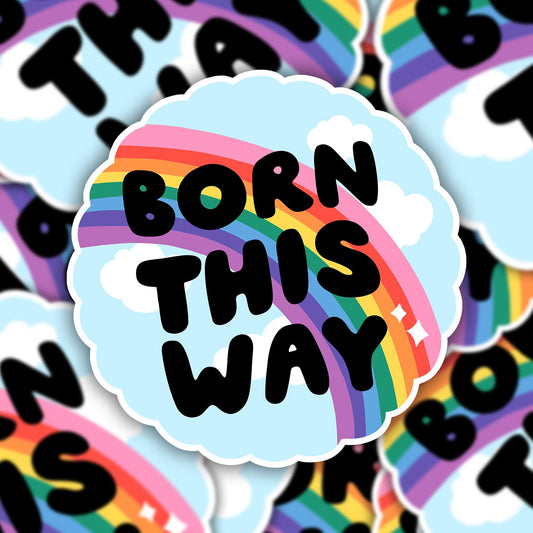 Born This Way Vinyl Sticker