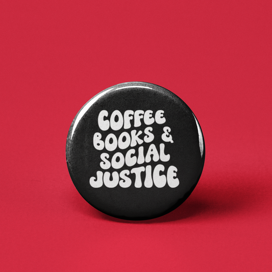 Coffee Books Social Justice Pinback Button